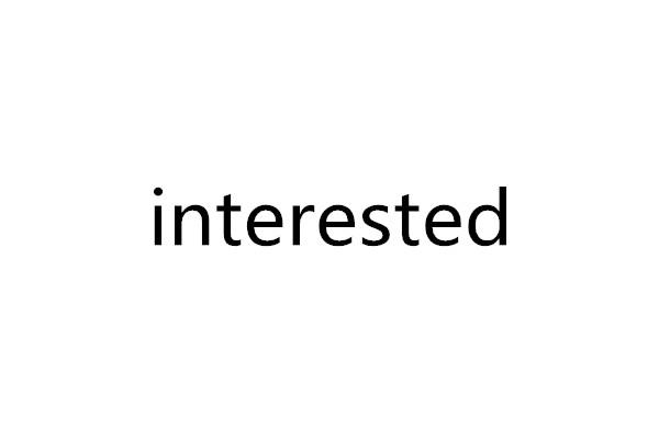 interested