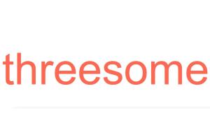 threesome - 搜狗百科