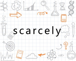 Scarcely scarcely