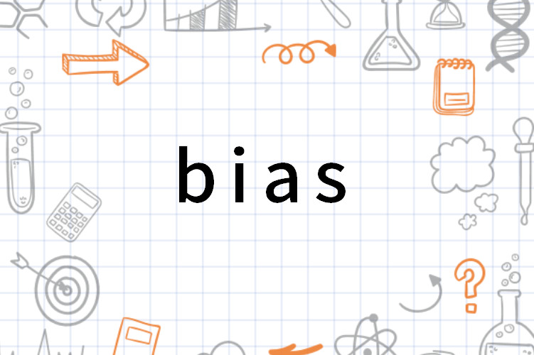 Bias 英语单词 搜狗百科