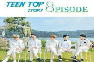 TEEN TOP STORY : 8PISODE