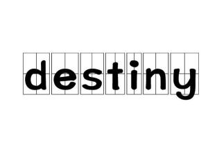 destiny