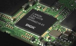 佳能:DIGIC影像处理器掠影